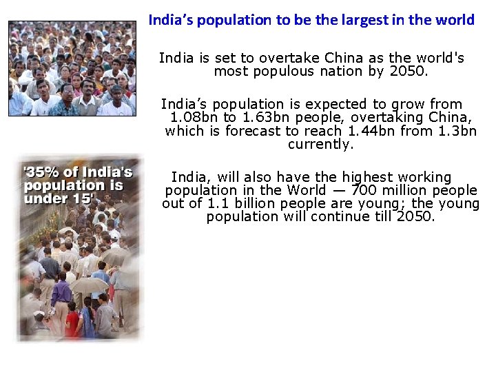 India’s population to be the largest in the world India is set to overtake
