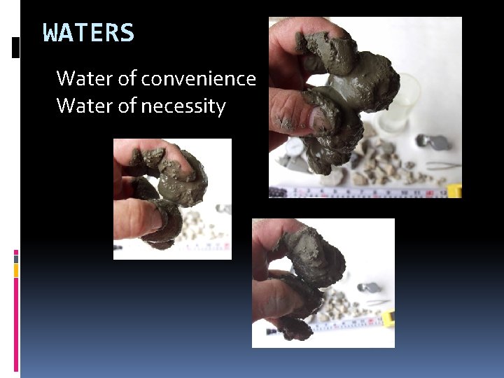 WATERS Water of convenience Water of necessity 