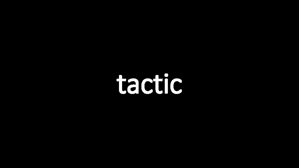 tactic 