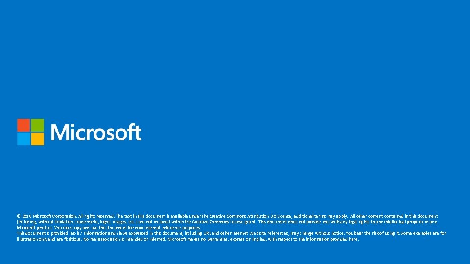 © 2016 Microsoft Corporation. All rights reserved. The text in this document is available