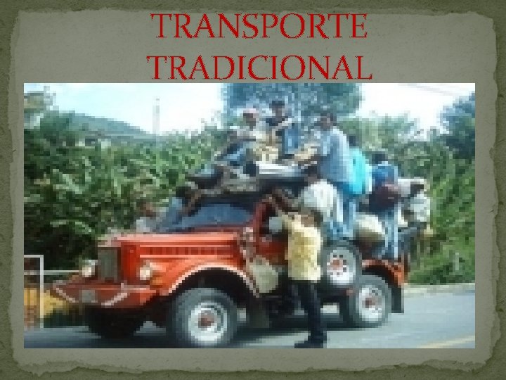 TRANSPORTE TRADICIONAL 