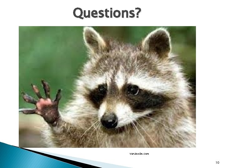 Questions? vunzooke. com 10 