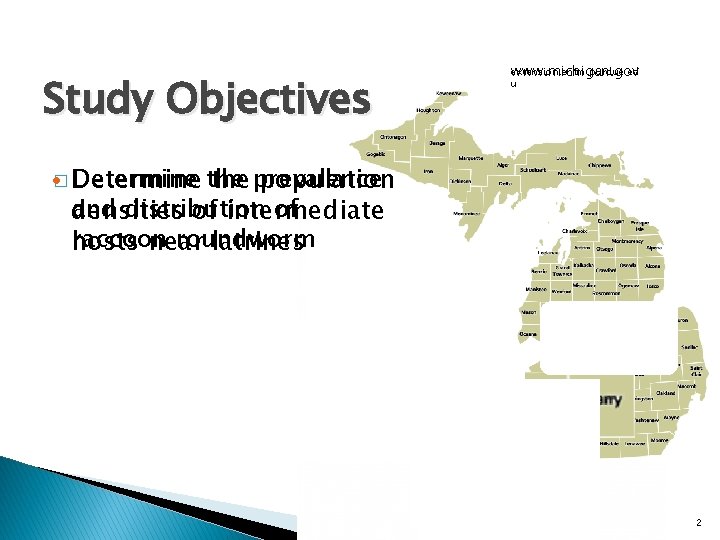 Study Objectives extension. entm. purdue. ed www. michigan. gov u Determine the • �