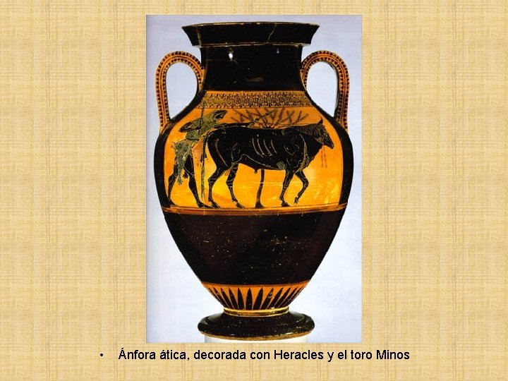  • Ánfora ática, decorada con Heracles y el toro Minos 