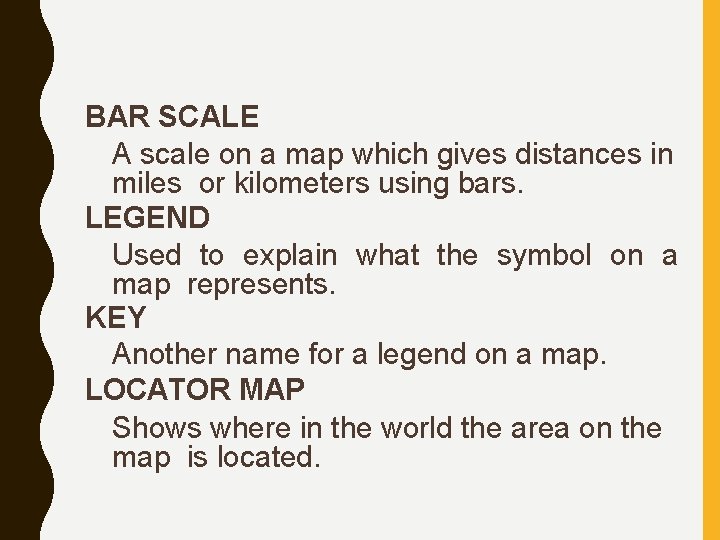 BAR SCALE A scale on a map which gives distances in miles or kilometers BAR SCALE A scale on a map which gives distances in miles or kilometers