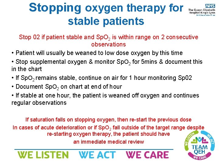 Stopping oxygen therapy for stable patients Stop 02 if patient stable and Sp. O