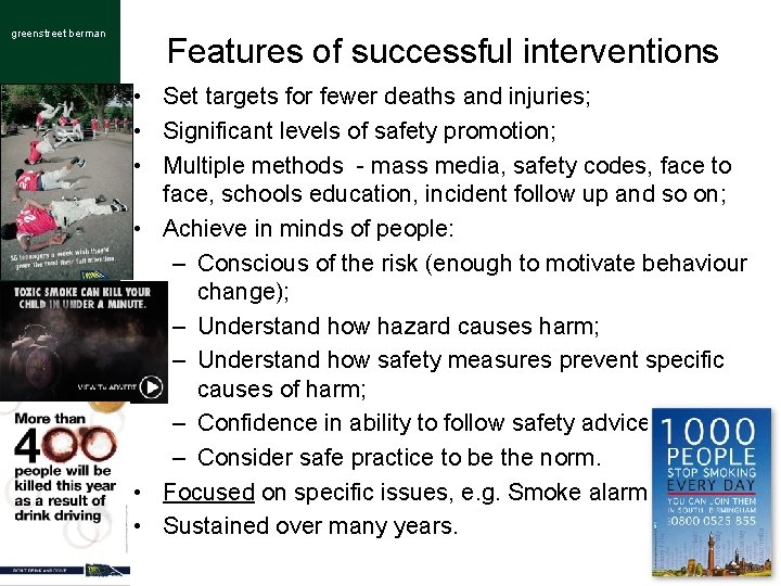 greenstreet berman Features of successful interventions • Set targets for fewer deaths and injuries;