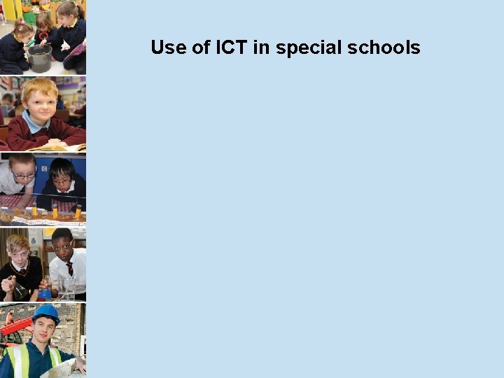 Use of ICT in special schools 