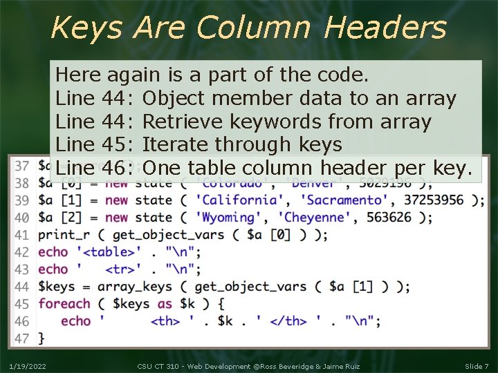 Keys Are Column Headers Here again is a part of the code. Line 44: