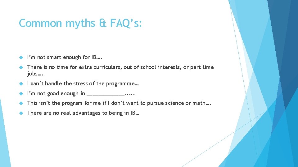 Common myths & FAQ’s: I’m not smart enough for IB…. There is no time