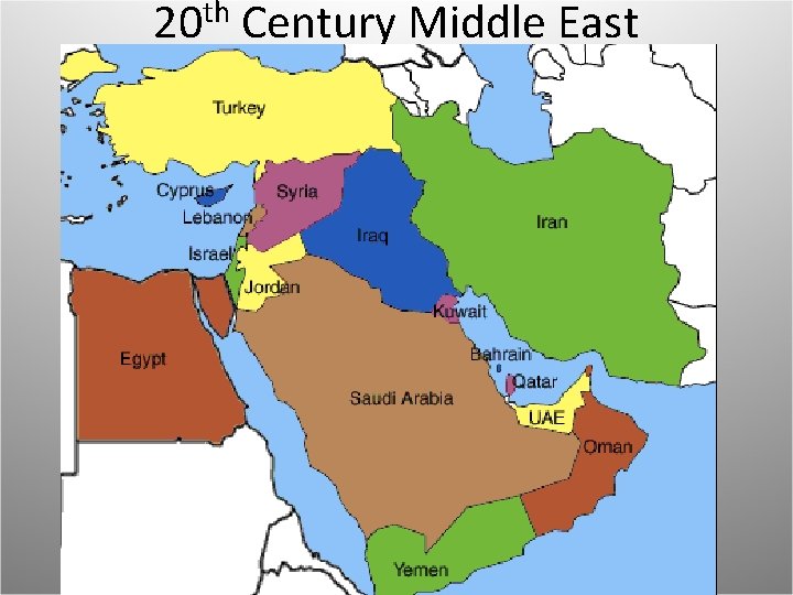 20 th Century Middle East 20 th Century Middle East