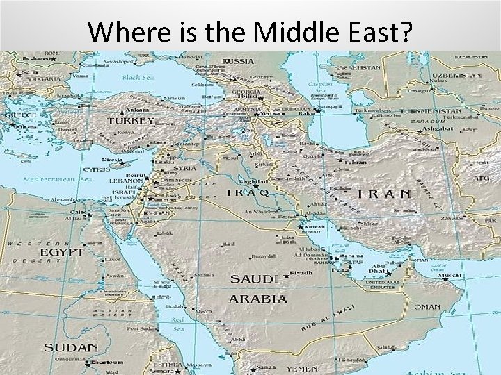 Where is the Middle East? Where is the Middle East?