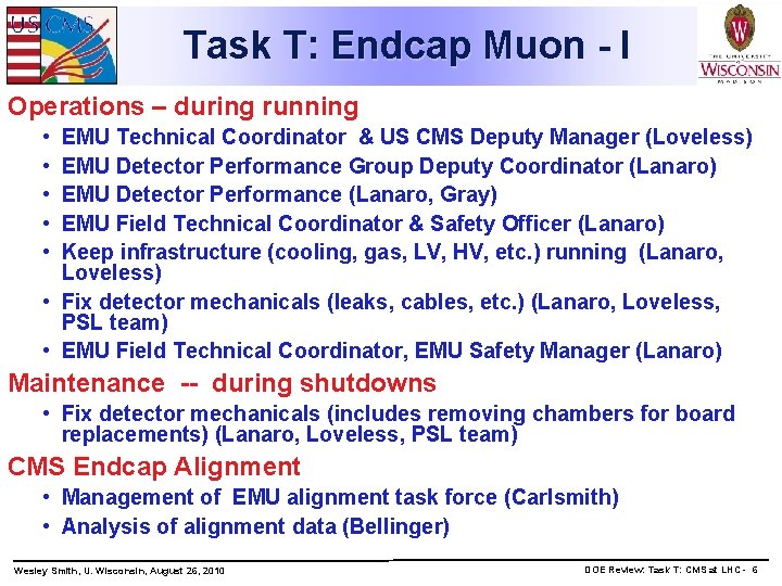 Task T: Endcap Muon - I Operations – during running • • • EMU