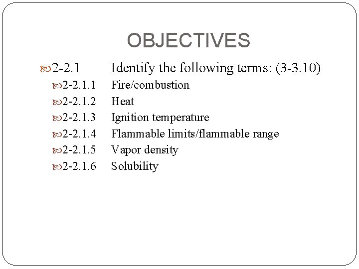 OBJECTIVES 2 -2. 1. 1 2 -2. 1. 2 2 -2. 1. 3 2