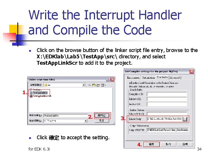 Write the Interrupt Handler and Compile the Code n Click on the browse button