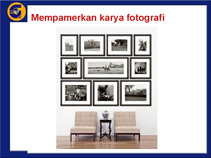 Mempamerkan karya fotografi 