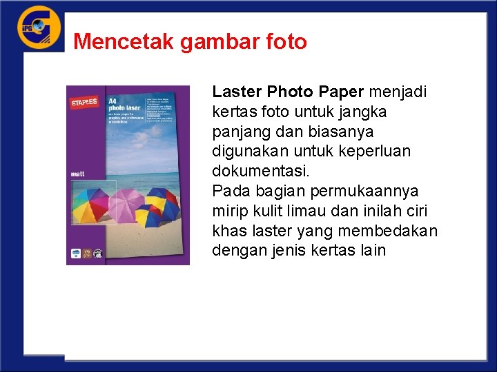 Mencetak gambar foto Laster Photo Paper menjadi kertas foto untuk jangka panjang dan biasanya