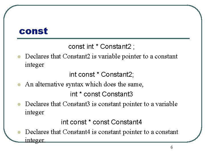 const l l const int * Constant 2 ; Declares that Constant 2 is