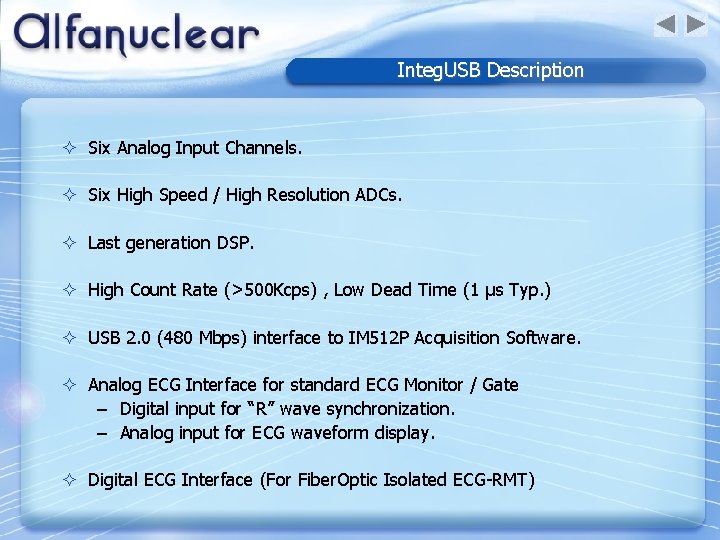 Integ. USB Description ² Six Analog Input Channels. ² Six High Speed / High
