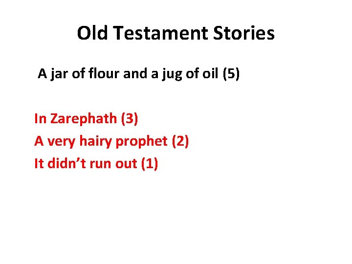 Old Testament Stories A jar of flour and a jug of oil (5) In