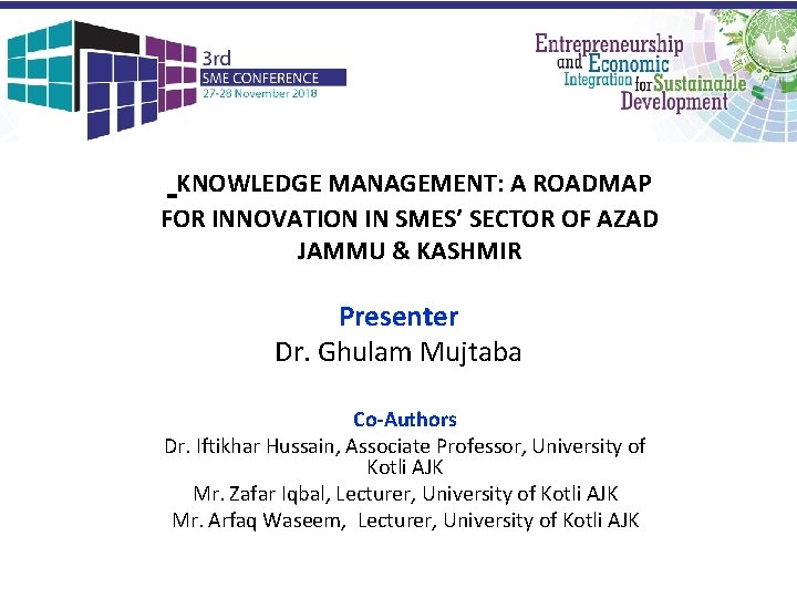KNOWLEDGE MANAGEMENT: A ROADMAP FOR INNOVATION IN SMES’ SECTOR OF AZAD JAMMU & KASHMIR