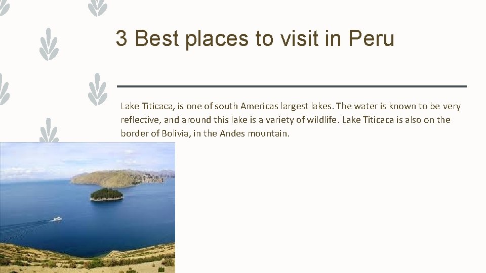 3 Best places to visit in Peru Lake Titicaca, is one of south Americas