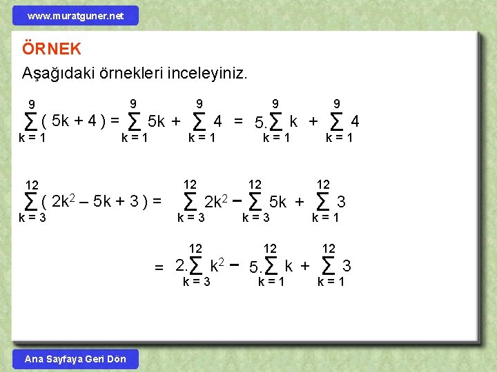 www. muratguner. net ÖRNEK Aşağıdaki örnekleri inceleyiniz. 9 9 9 ( 5 k +