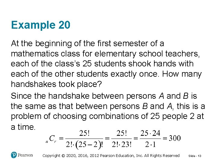 Example 20 At the beginning of the first semester of a mathematics class for