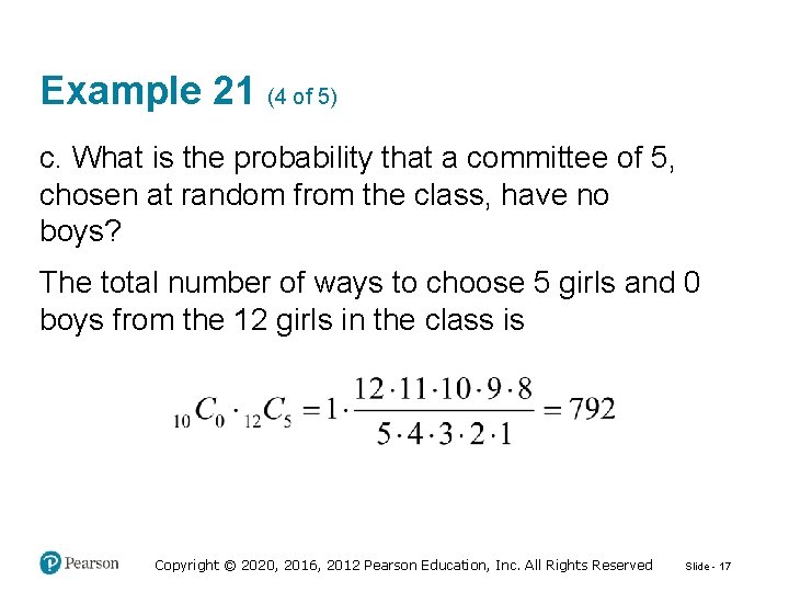 Example 21 (4 of 5) c. What is the probability that a committee of