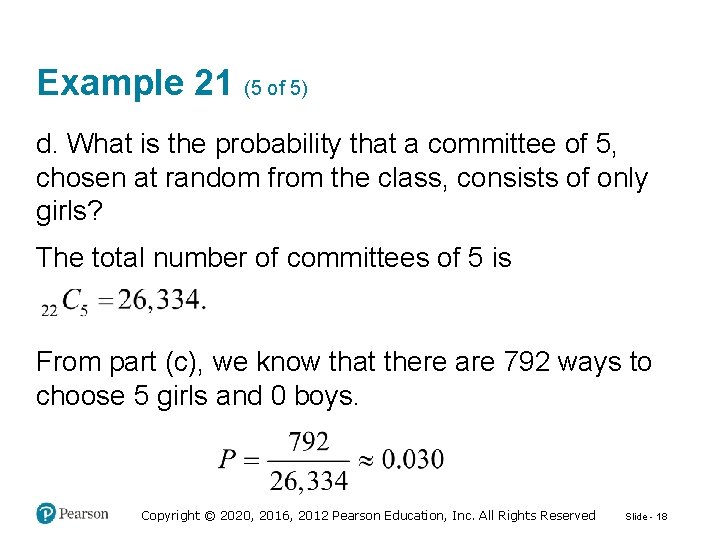 Example 21 (5 of 5) d. What is the probability that a committee of