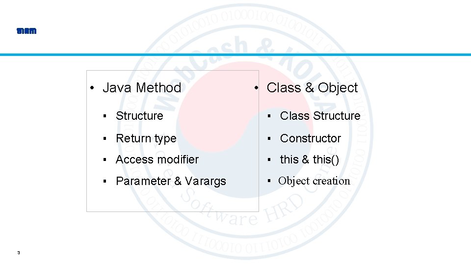 ម តក • Java Method 3 • Class & Object ▪ Structure ▪ Class
