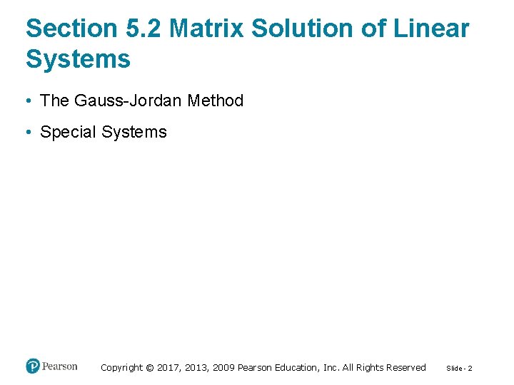 Section 5. 2 Matrix Solution of Linear Systems • The Gauss-Jordan Method • Special