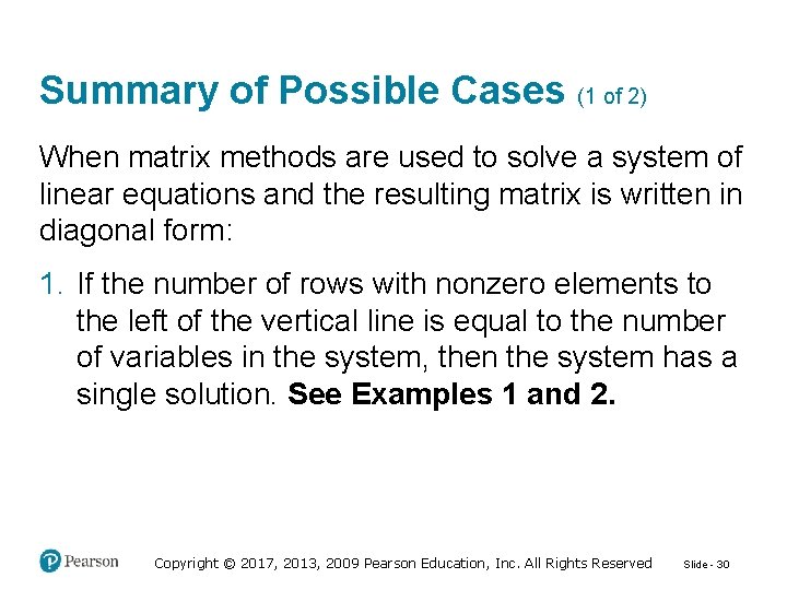 Summary of Possible Cases (1 of 2) When matrix methods are used to solve