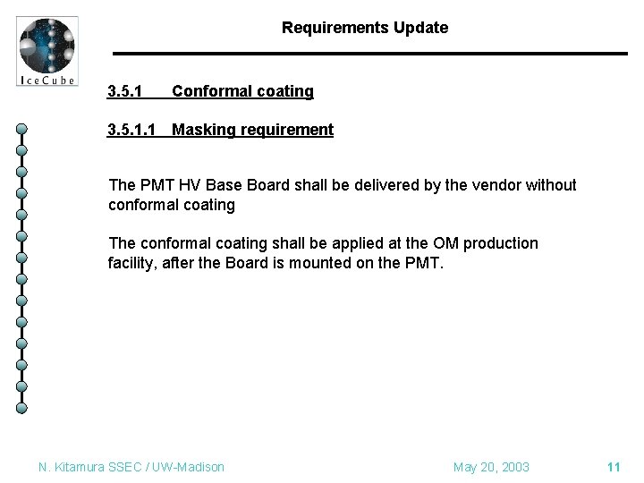 Requirements Update 3. 5. 1 Conformal coating 3. 5. 1. 1 Masking requirement The