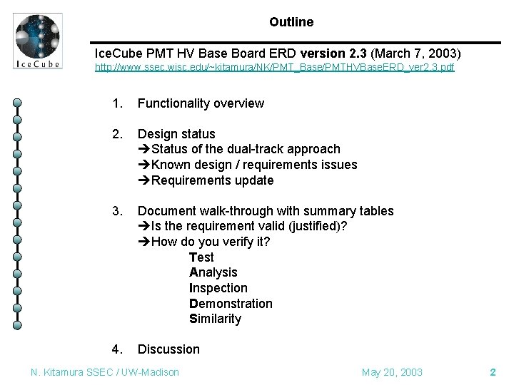 Outline Ice. Cube PMT HV Base Board ERD version 2. 3 (March 7, 2003)