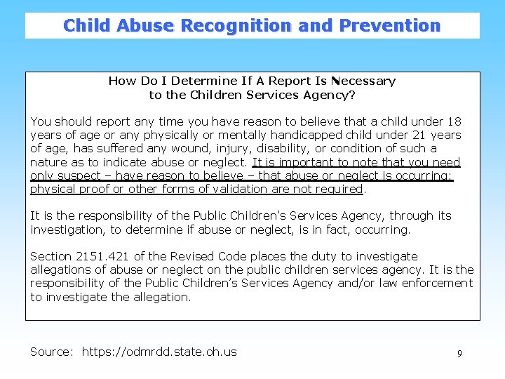 Child Abuse Recognition and Prevention How Do I Determine If A Report Is Necessary