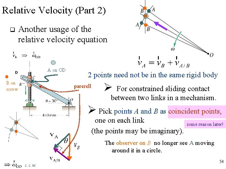 Relative Velocity (Part 2) Another usage of the relative velocity equation q A on