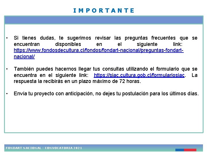 IMPORTANTE • Si tienes dudas, te sugerimos revisar las preguntas frecuentes que se encuentran