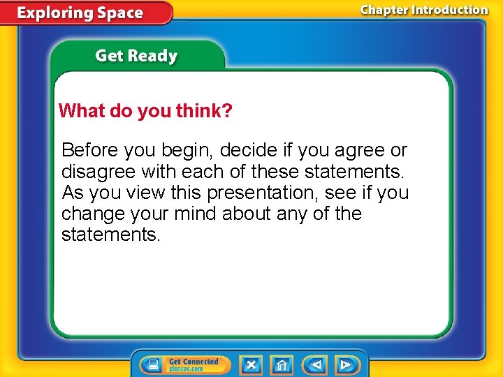 What do you think? Before you begin, decide if you agree or disagree with