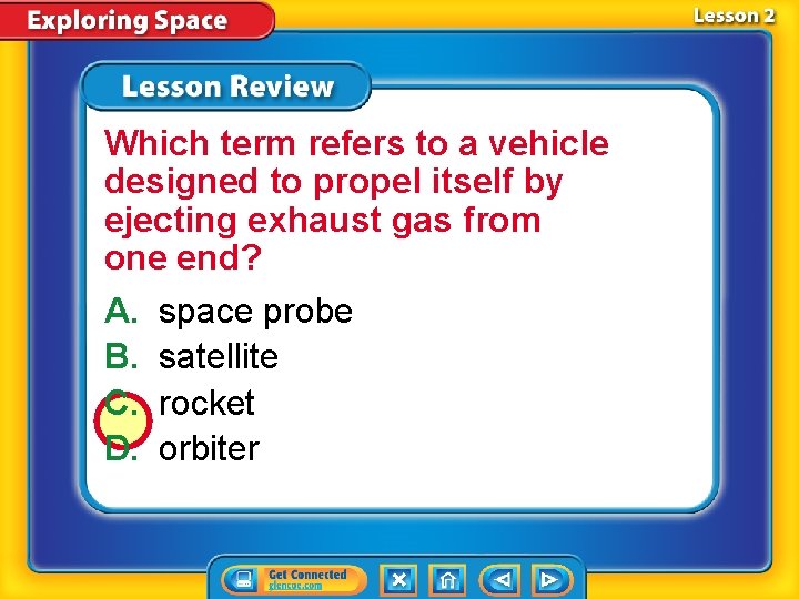 Which term refers to a vehicle designed to propel itself by ejecting exhaust gas