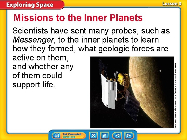 Missions to the Inner Planets NASA/Johns Hopkins University Applied Physics Laboratory/Carnegie Institution of Washington
