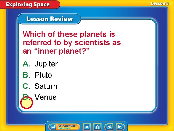 Which of these planets is referred to by scientists as an “inner planet? ”