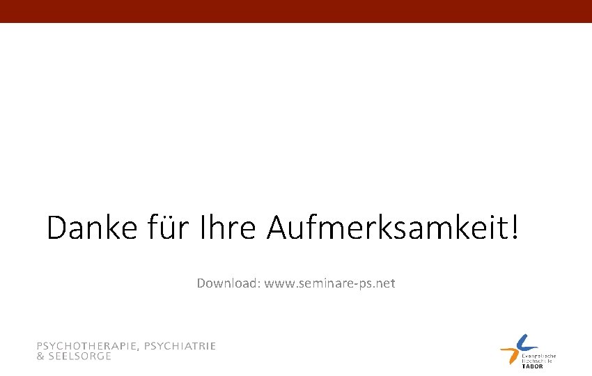 Danke für Ihre Aufmerksamkeit! Download: www. seminare-ps. net 