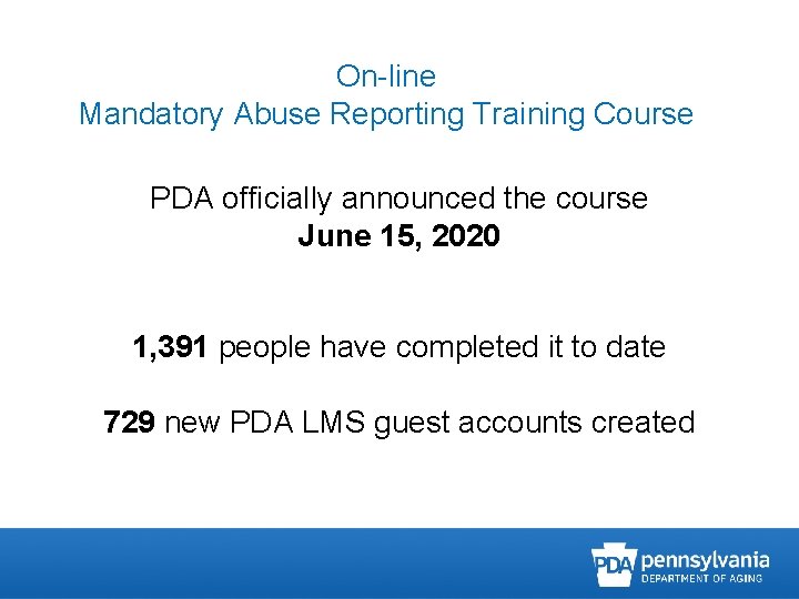 On-line Mandatory Abuse Reporting Training Course PDA officially announced the course June 15, 2020