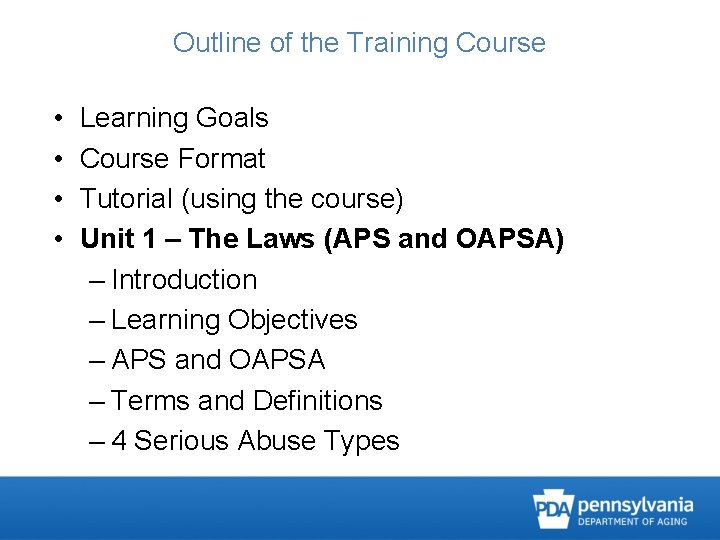 Outline of the Training Course • • Learning Goals Course Format Tutorial (using the