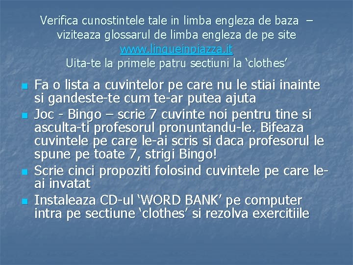 Verifica cunostintele tale in limba engleza de baza – viziteaza glossarul de limba engleza