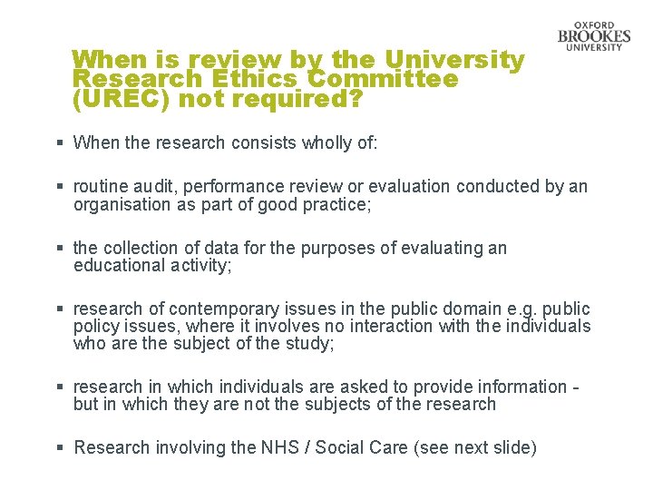 When is review by the University Research Ethics Committee (UREC) not required? § When