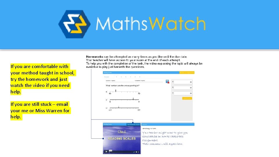 If you are comfortable with your method taught in school, try the homework and