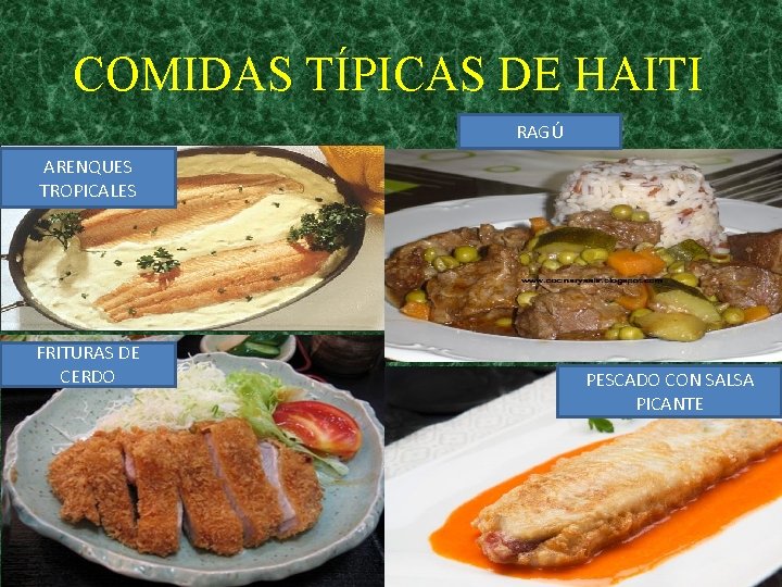 COMIDAS TÍPICAS DE HAITI RAGÚ ARENQUES TROPICALES FRITURAS DE CERDO PESCADO CON SALSA PICANTE