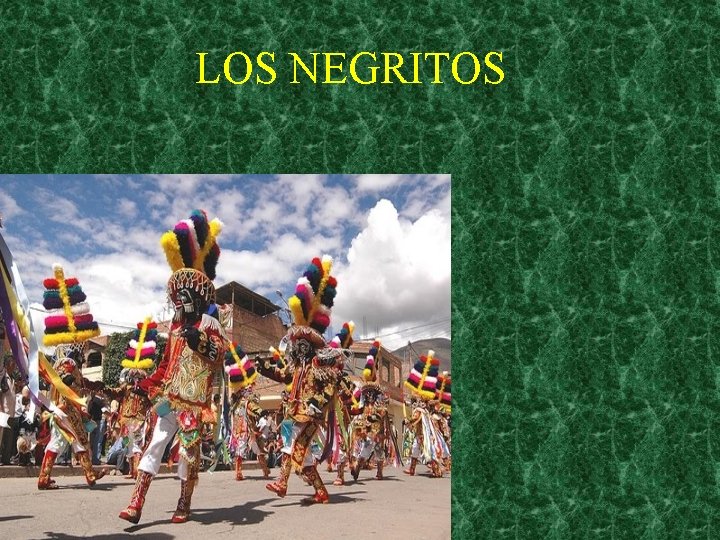 LOS NEGRITOS 